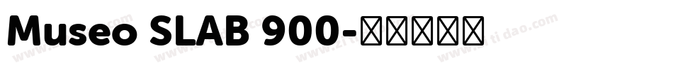Museo SLAB 900字体转换